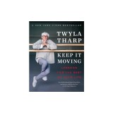 Keep It Moving: Lessons for the Rest of Your Life
