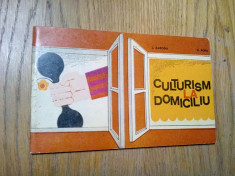 CULTURISM LA DOMICILIU - L. Baroga, N. Popa - Editura Stadion, 1973, 63 p. foto