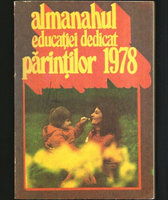 ALMANAHUL EDUCAȚIEI DEDICAT PĂRINȚILOR PE ANUL 1978 foto