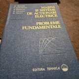 Masini si sisteme de actionari electrice. Probleme fundamentale - Al. Fransua
