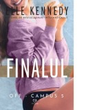 Finalul. Off-Campus volumul 5 - Sorin Petrescu, Elle Kennedy