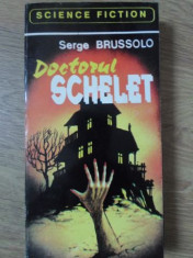 DOCTORUL SCHELET-SERGE BRUSSOLO foto