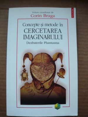 CORINA BRAGA (coord.) - CONCEPTE SI METODE IN CERCETAREA IMAGINARULUI - 2007 foto