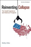 Reinventing Collapse: The Soviet Experience and American Prospects