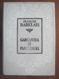 Francois Rabelais - Gargantua si Pantagruel