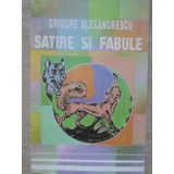 SATIRE SI FABULE-GR. ALEXANDRESCU-260000