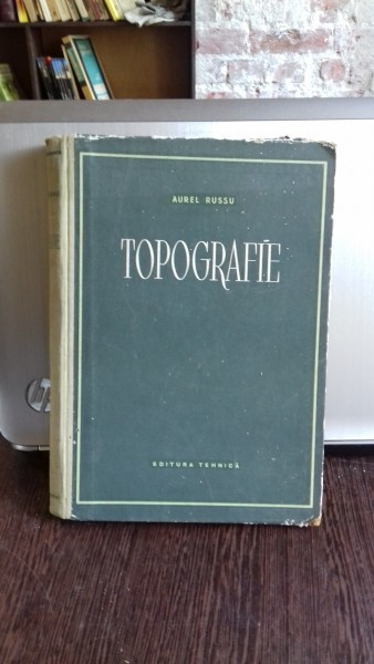 TOPOGRAFIE - AUREL RUSSU