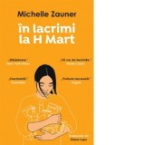 In lacrimi la H Mart - Diana Lupu, Michelle Zauner