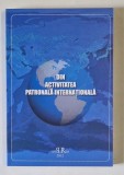 DIN ACTIVITATEA PATRONALA INTERNATIONALA , editie coordonata de SILVIU SARGHI , 2012