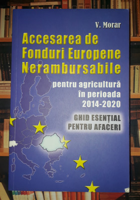 V. Morar - Accesarea de fonduri europene nerambursabile foto