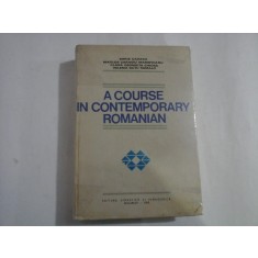A COURSE IN CONTEMPORARY ROMANIAN - B. Cazacu / M. C. Marioteanu / C. G. Chiosa / V. G. Romalo