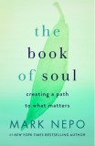 The Book of Soul: Creating a Path to What Matters