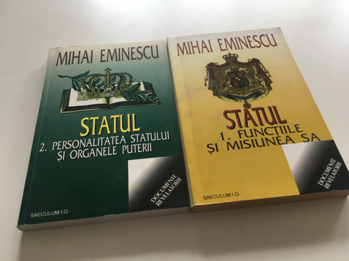 MIHAI EMINESCU, STATUL- ARTICOLE POLITICE. VOL. 1+2