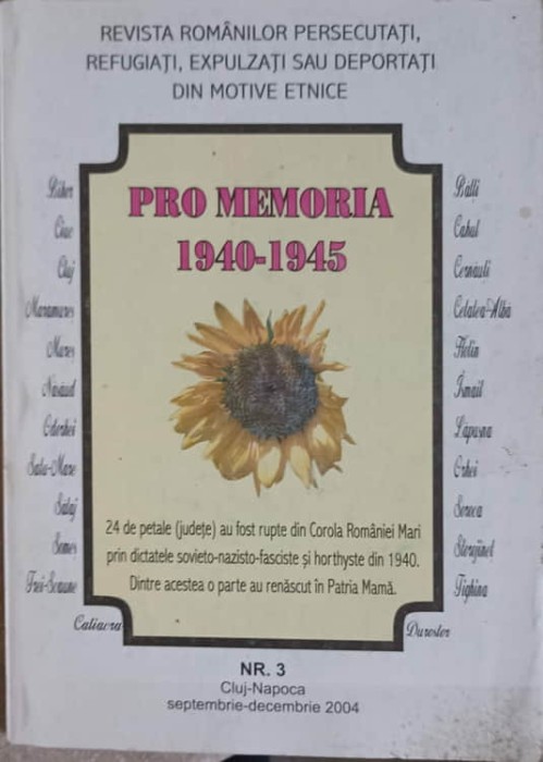 PRO MEMORIA 1940-1945 NR.3 SEPTEMBRIE-DECEMBRIE 2004-BARBU I. BALAN SI COLAB.-239415