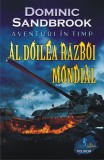 Aventuri &icirc;n timp. Al Doilea Război Mondial