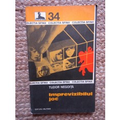 Imprevizibilul Joc - Tudor Negoita