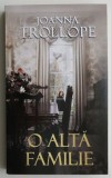 O alta familie - Joanna Trollope, Roman de dragoste, Carte beletristica