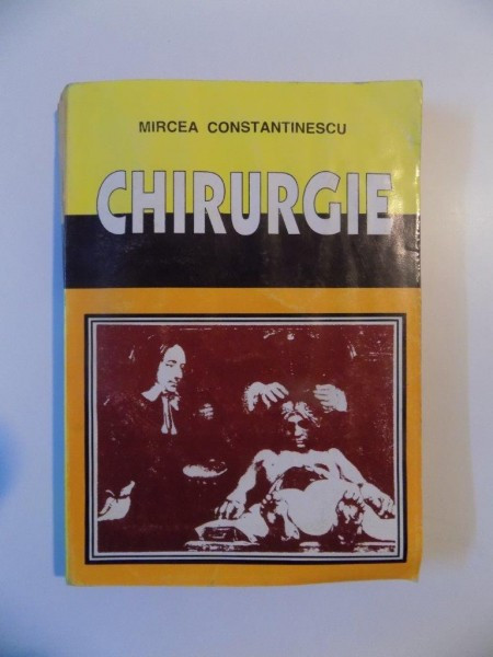CHIRURGIE de MIRCEA CONSTANTINESCU , 1996