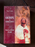 Viorel Cosma Oedipe de George Enescu. Dosarul premierelor 1936-2003