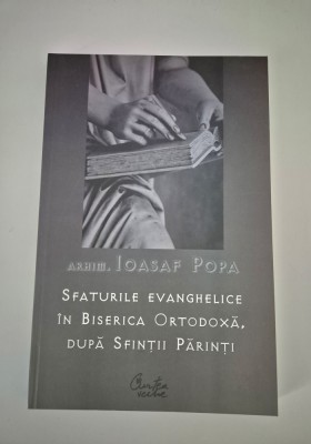 Religie Ioasaf Popa Sfaturile evanghelice in biserica ortodoxa foto