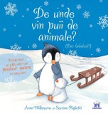 De unde vin puii de animale? - Anna Milbourne, Serena Riglietti - DPH