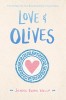 Carte straina in engleza: Love &amp; Olives. Poveste de dragoste cu teme despre Atlantida si Santorini, inspirata de Mamma Mia!. NYT Bestseller.