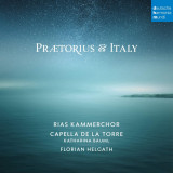 Praetorius &amp; Italy | Rias Kammerchor, Capella de la Torre, Florian Helgath, Katharina Bauml, deutsche harmonia mundi