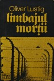 Limbajul mortii - 1990 - Oliver Lustig (AG227)