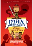 Cumpara ieftin Max Si Minicavalerii 2. Batalia Corpohotilor, Lincoln Peirce - Editura Art