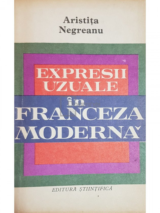 Aristita Negreanu - Expresii uzuale in franceza moderna (editia 1972)