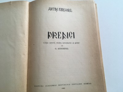 ANTIM IVIREANUL, PREDICI. EDITURA ACADEMIEI 1962 CONTINE HARTI/ REPRODUCERI foto