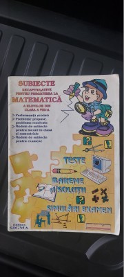 SUBIECTE RECAPITULATIVE PENTRU PREGATIREA LA MATEMATICA ELEVILOR CLASA A VIII A foto