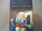 Rodica Ojog-Brasoveanu - BARBATII SUNT NISTE PORCI / Povestiri { Nemira, 2006 }