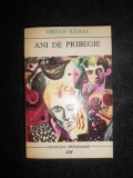 Orhan Kemal - Ani de pribegie