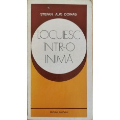Locuiesc intr-o inima &ndash; Stefan Augustin Doinas
