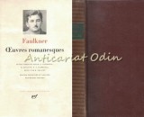 Cumpara ieftin Oeuvres Romanesques I Faulkner: Sartoris, Zgomotul si Furia, Sanctuar, Agonia - Editie Cartonata Gallimard, Franceza, 1977