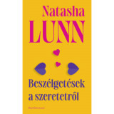 Besz&eacute;lget&eacute;sek a szeretetről - Natasha Lunn