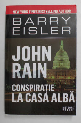 JOHN RAIN , CONSPIRATIE LA CASA ALBA de BARRY EISLER , 2020 foto