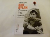 Cronica vietii mele - Bob Dylan