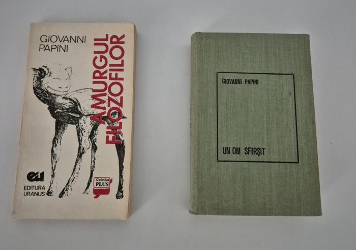 Giovanni Papini Un om sfarsit / Amurgul filozofilor
