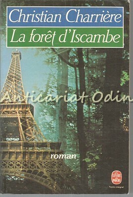 La Foret D&amp;#039;Iscambe - Christian Charriere foto