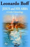 Jesus and His Abba: A Little Christology