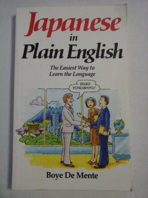 Japanese in Plain English * The Easiest Way to Learn the Language - Boye De Mente foto