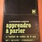 APPRENDRE A PARLER A L&#039;ENFANT DE MOINS DE 6 ANS. O&ugrave;? Quand? Comment?, Franceza