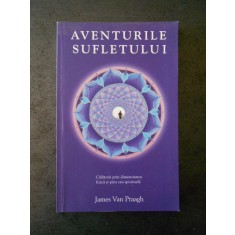 JAMES VAN PREEGH - AENTURILE SUFLETULUI