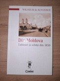Tablouri și Schițe din Moldova 1850, Wilhelm de Kotzebue, Editura Corint, Anul 2016