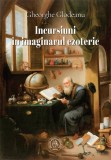Incursiuni &icirc;n imaginarul ezoteric - Paperback brosat - Gheorghe Glodeanu - Școala Ardeleană