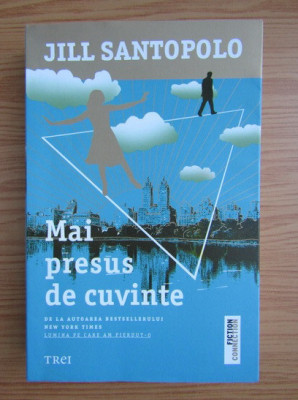 Jill Santopolo - Mai presus de cuvinte foto