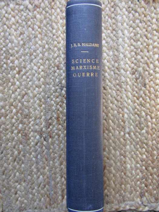 Science Marxisme Guerre - J.B.S. Haldane