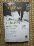 Astfel de lucruri marunte - Claire Keegan